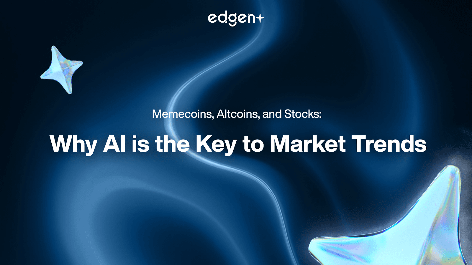 Memecoins, Altcoins, and Stocks: Why AI is the Key to Market Trends