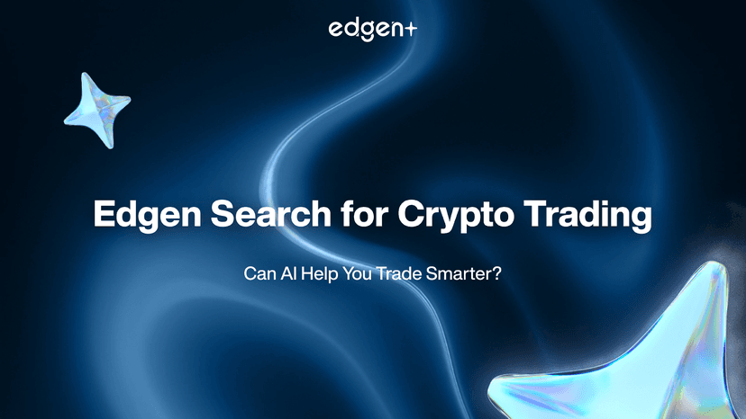 Edgen Search for Crypto Trading: Can AI Help You Trade Smarter?
